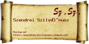 Szendrei Szilvánusz névjegykártya